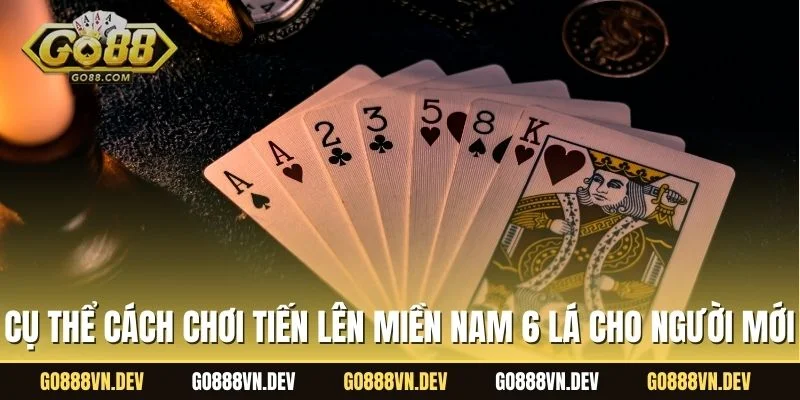 tiến lên miền Nam 6 lá